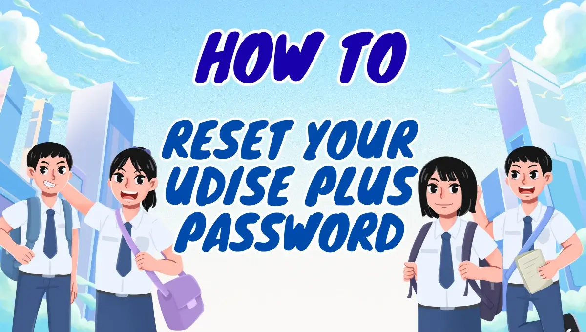 Reset udise plus password